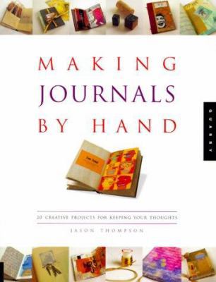 Making Journals by Hand: 26 Creative Projects f... 1564966763 Book Cover