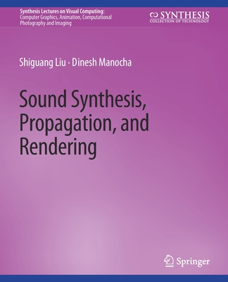 Sound Synthesis, Propagation, and Rendering 3031792025 Book Cover