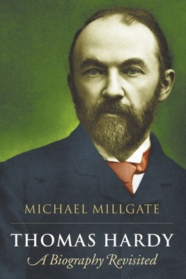 Thomas Hardy: A Biography Revisited 0199275653 Book Cover