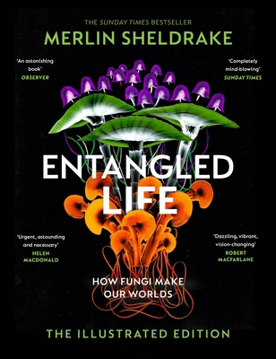 Entangled Life: How Fungi Make Our Worlds, Chan... 1847927734 Book Cover