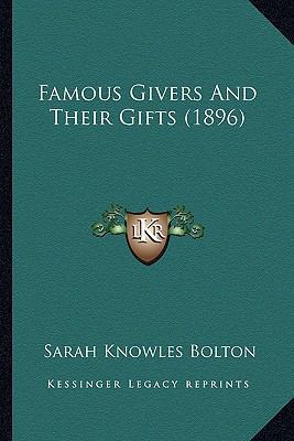 Famous Givers And Their Gifts (1896) 1167132211 Book Cover