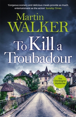 To Kill a Troubadour: Bruno Battles Extremists ... 1529413672 Book Cover