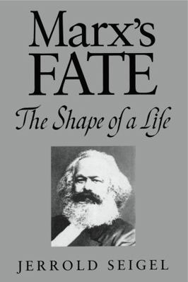 Marx's Fate: The Shape of a Life 0271009357 Book Cover