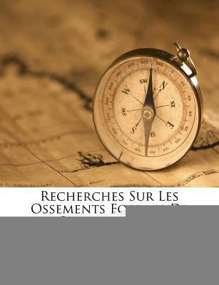 Recherches Sur Les Ossements Fossiles De Quadru... [French] 1277953279 Book Cover