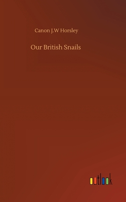 Our British Snails 3752388269 Book Cover