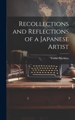 Recollections and Reflections of a Japanese Artist 1019881909 Book Cover