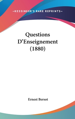 Questions D'Enseignement (1880) [French] 1160612021 Book Cover