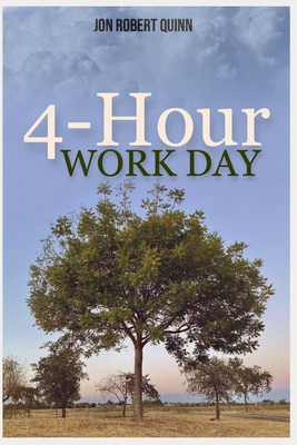 4-Hour Work Day: Becoming a More Productive and... B08NLJ5MWT Book Cover