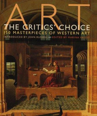 ART: THE CRITICS' CHOICE: 150 MASTERPIECES OF W... 1854106503 Book Cover