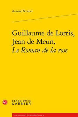 Guillaume de Lorris, Jean de Meun, Le Roman de ... [French] 2812405147 Book Cover