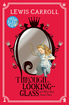 Through the Looking-Glass: And What Alice Found... B00IFX60RQ Book Cover