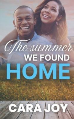 The Summer We Found Home: A Sweet Christian Rom... B0FT8JK6JN Book Cover