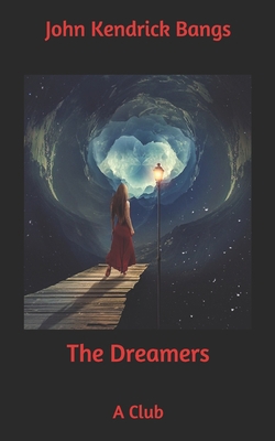 The Dreamers: A Club B086G18YPZ Book Cover