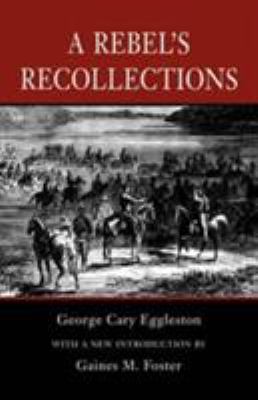 A Rebel's Recollections 0807121258 Book Cover