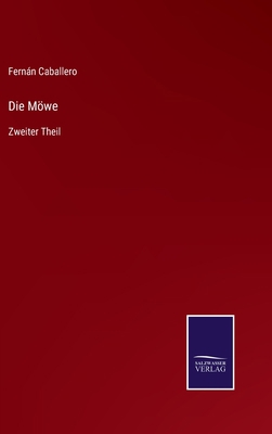 Die Möwe: Zweiter Theil [German] 3375111991 Book Cover