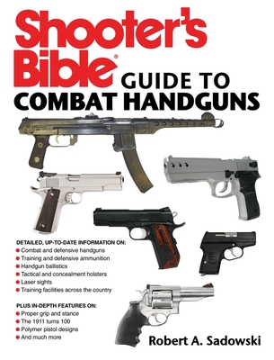 Shooter's Bible Guide to Combat Handguns 1616084154 Book Cover