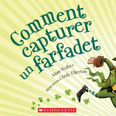 Fre-Comment Capturer Un Farfad [French] 1443168319 Book Cover
