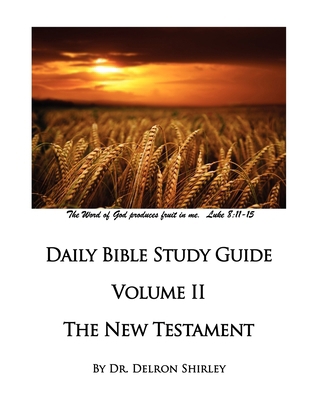 Daily Bible Study Guide - The New Testament 0981984991 Book Cover
