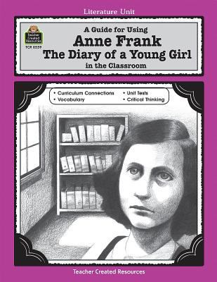 A Guide for Using Anne Frank: The Diary of a Yo... 1557345597 Book Cover