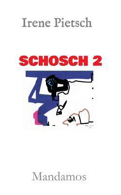 Schosch 2 [German] 3946267572 Book Cover