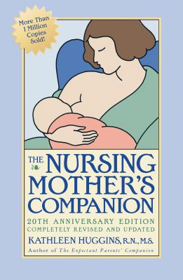 The Nursing Mother's Companion: Revised Edition 155832304X Book Cover