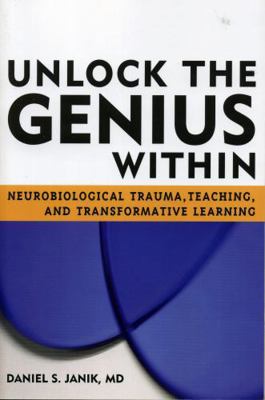 Unlock the Genius Within: Neurobiological Traum... 1578862914 Book Cover