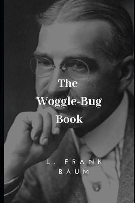 The Woggle-Bug Book 1697892183 Book Cover