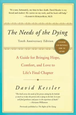 The Needs of the Dying: A Guide for Bringing Ho... 0061137596 Book Cover