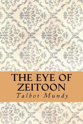 The Eye of Zeitoon 1532962851 Book Cover