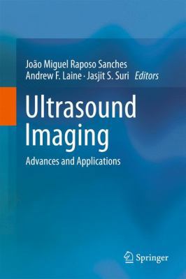 Ultrasound Imaging: Advances and Applications 1461411793 Book Cover