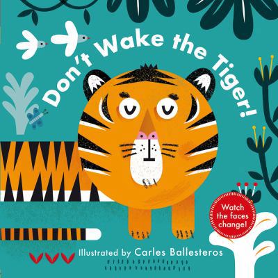 Changing Faces: Don't Wake the Tiger! 1419724738 Book Cover