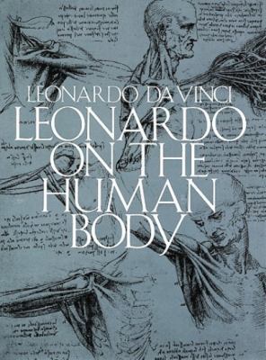 Leonardo on the Human Body (Dover Fine Art, His... 0486244830 Book Cover
