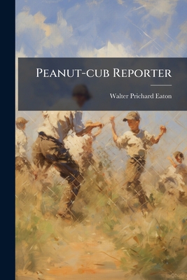 Peanut-cub Reporter B0FKB3K35F Book Cover