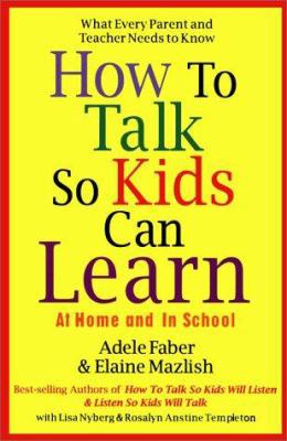 How to Talk So Kids Can Learn 0684813335 Book Cover