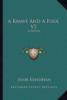 A Knave And A Fool V2 1163600636 Book Cover