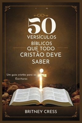 50 Versículos Bíblicos Que Todo Cristão Deve Sa... [Portuguese] B0CZM4RHMF Book Cover
