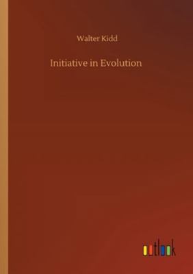 Initiative in Evolution 3752350067 Book Cover