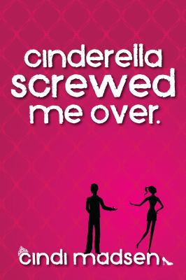 Cinderella Screwed Me Over 1622660315 Book Cover