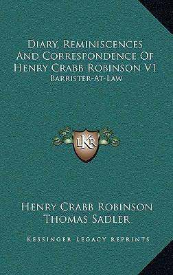 Diary, Reminiscences and Correspondence of Henr... 1163494852 Book Cover