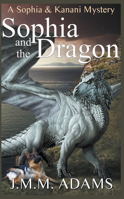 Sophia and the Dragon 1386967114 Book Cover