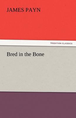 Bred in the Bone 3842449356 Book Cover