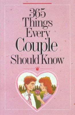 365 Things Every Couple Should Know 1565070720 Book Cover