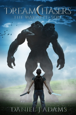 Dreamchasers: The Wayward Son 1734470453 Book Cover