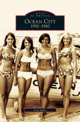 Ocean City: 1950-1980 1531627773 Book Cover