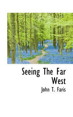 Seeing the Far West 1117288250 Book Cover