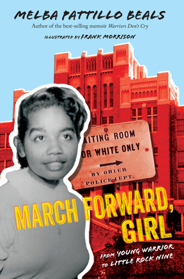 March Forward, Girl: From Young Warrior to Litt... 1328882128 Book Cover