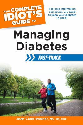 The Complete Idiot's Guide to Managing Diabetes... 1615642447 Book Cover