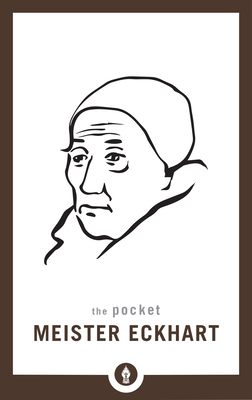 The Pocket Meister Eckhart 1611806437 Book Cover