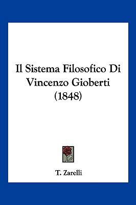 Il Sistema Filosofico Di Vincenzo Gioberti (1848) [Italian] 1161207783 Book Cover