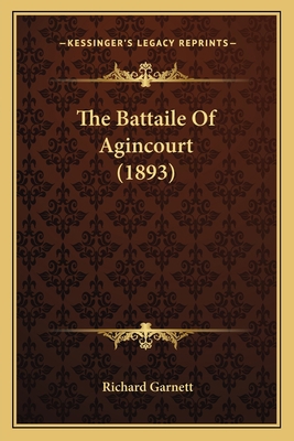 The Battaile Of Agincourt (1893) 1164086030 Book Cover